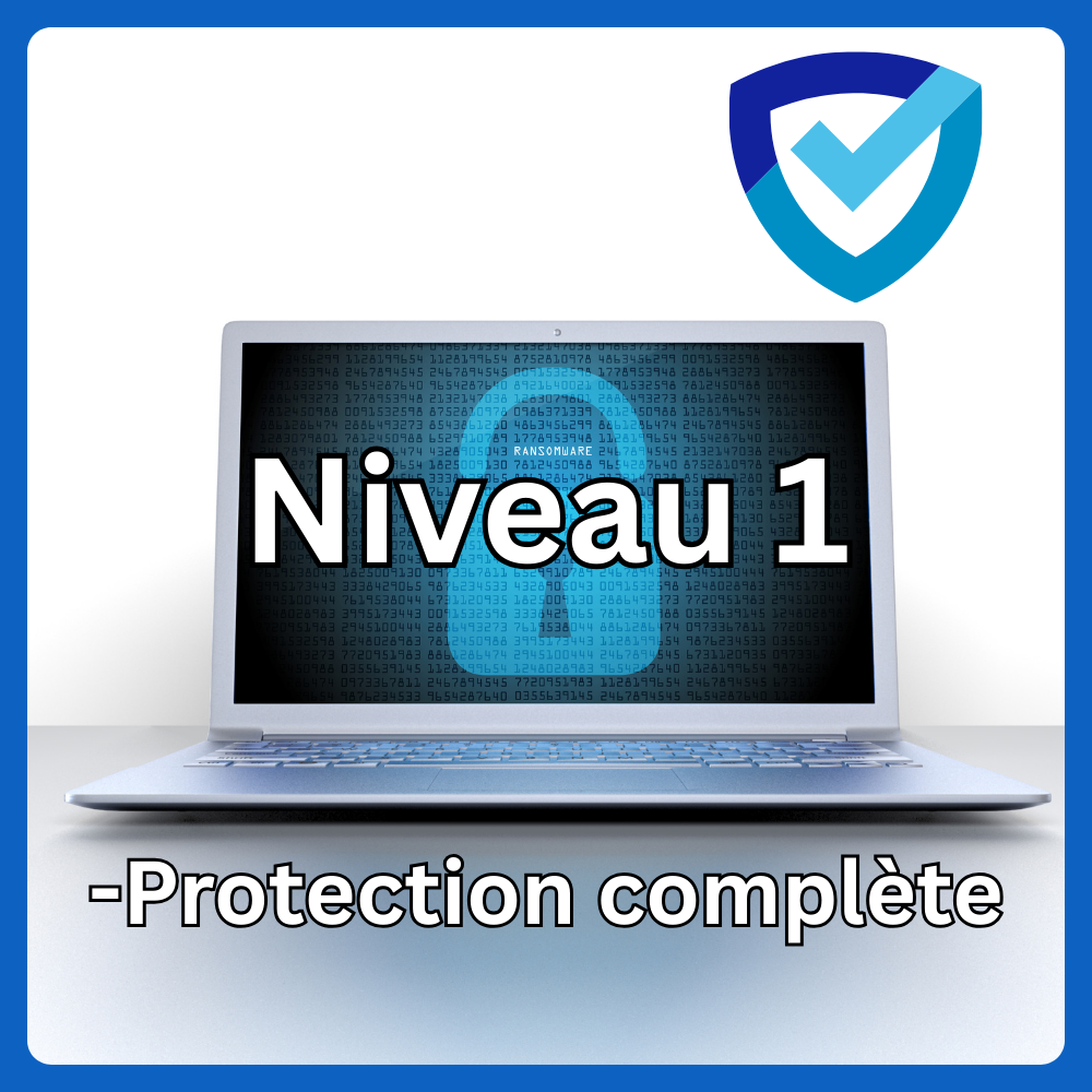 Niveau 1 – Protection complète de votre vie numérique